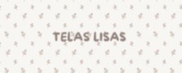 TELAS LISAS 